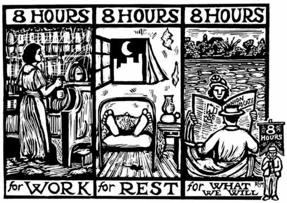 1st panel shows a woman working and reads: 8 hours for work. Middle panel shows a person in bed and reads: 8 hours for rest. nLast panel shows a woman and a man in a boat, reading a paper called the Union Advocate, and it reads: 8 hours for what we will.