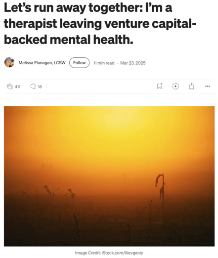 Screenshot of story by Melissa Flanagan, LCSW with title “Let’s run away together: I’m a therapist leaving venture capital-backed mental health.” and a hazy sunset photo