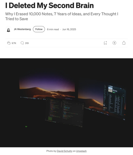 Screenshot of a story by JA Westenberg with title “I Deleted My Second Brain” and a photo of a laptop and two monitors in a dark room